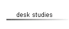 desk studies